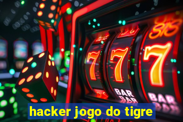 hacker jogo do tigre